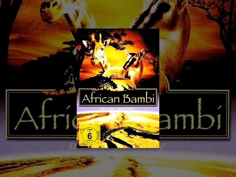 African Bambi – Die wahre “Bambi Story”