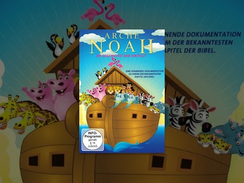 Arche Noah – Die Geschichte der Sintflut