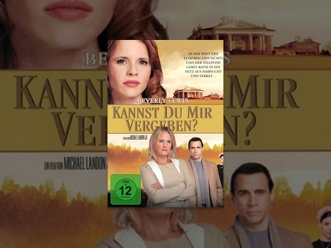Beverly Lewis – Kannst du mir vergeben?