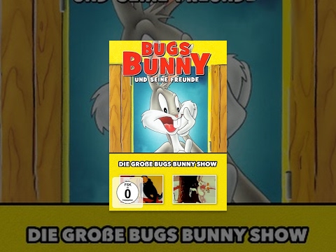 Bugs Bunny und Seine Freunde – Die große Bugs Bunny Show