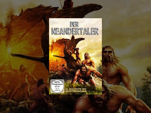 Der Neandertaler – Die Geschichte des Urzeitmenschen