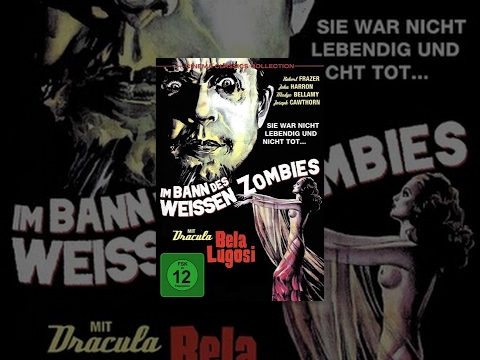 Im Bann des weissen Zombies