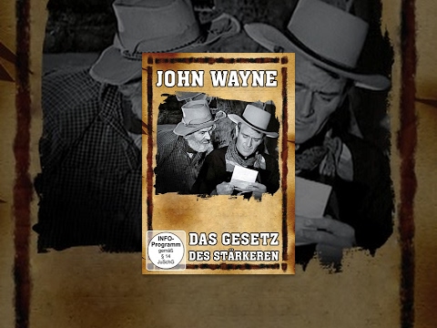 John Wayne – Das Gesetz des Stärkeren