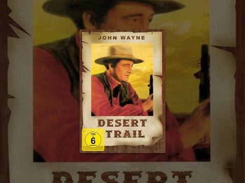 John Wayne – Desert Trail