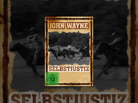 John Wayne – Selbstjustiz